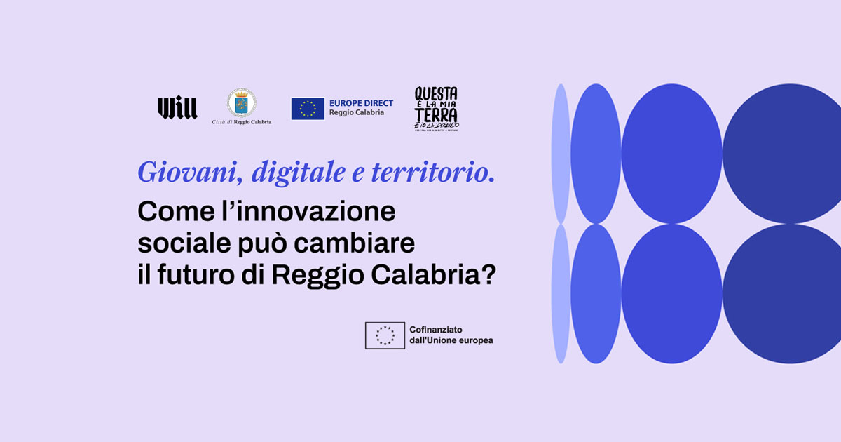 Immagine relativa alla notizia Giovani, Digitale e Territorio: come l’innovazione sociale può cambiare il futuro di Reggio Calabria?