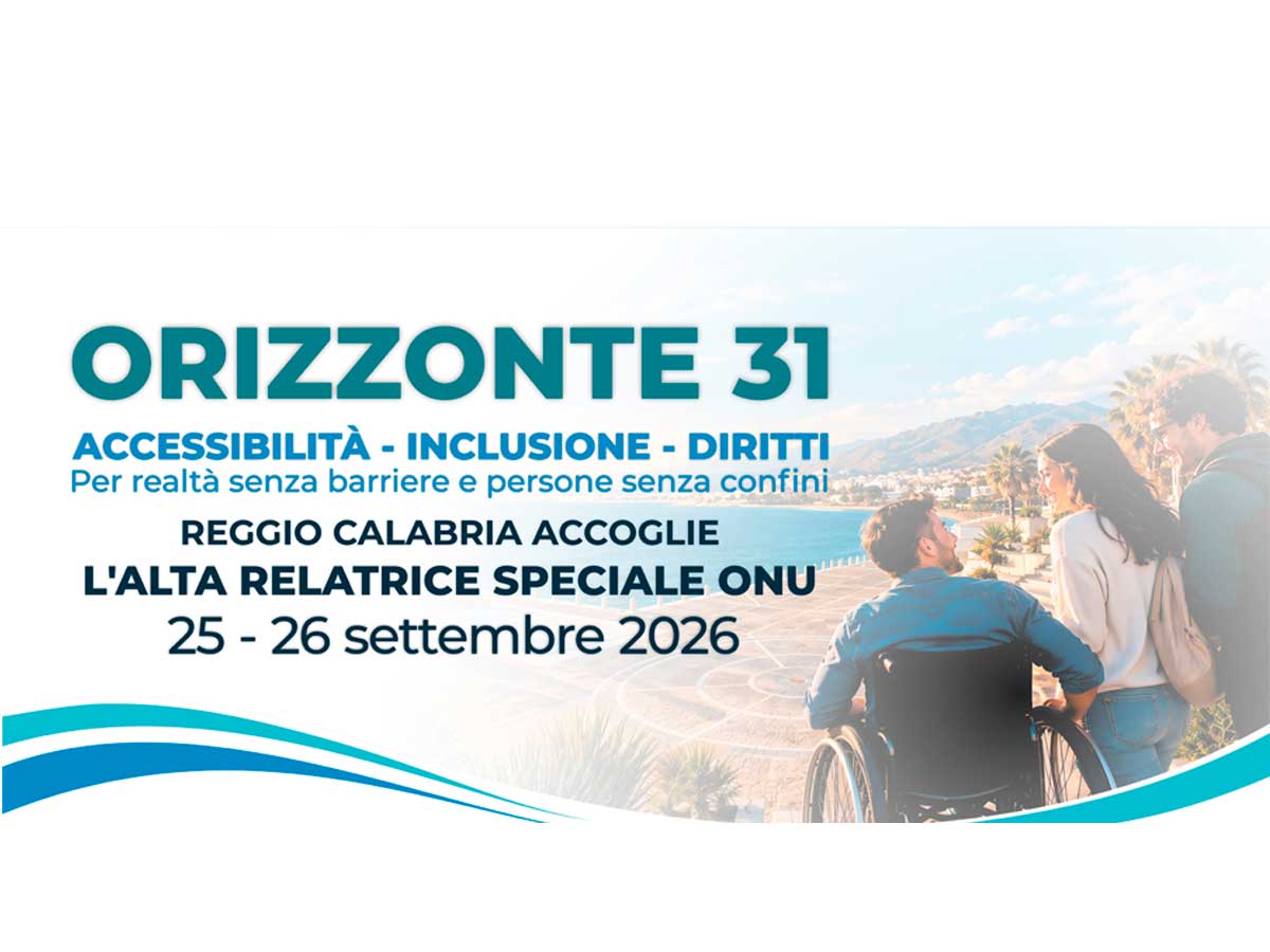 Immagine relativa alla notizia ORIZZONTE 31: Accessibilità, Inclusione e Diritti per una realtà senza barriere e persone senza confini