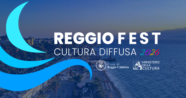 "ReggioFest2026: cultura diffusa" - Calendari e programma degli eventi