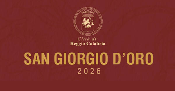 Cerimonia di conferimento del "San Giorgio d’Oro" 2026  al Teatro "F. Cilea" - elenco dei premiati